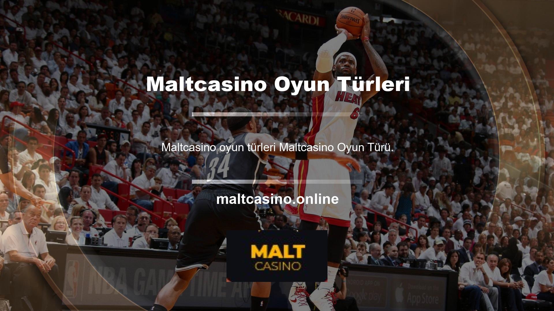 Maltcasino Oyun Türleri Oyun Sitesi, üyelerin tüm oyun türlerinden yararlanmasını gerektirir